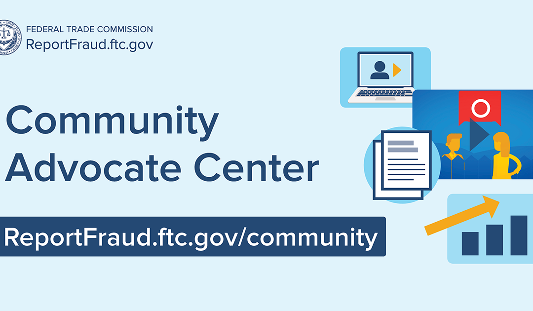 Community Advocate Center connects more people to the FTC