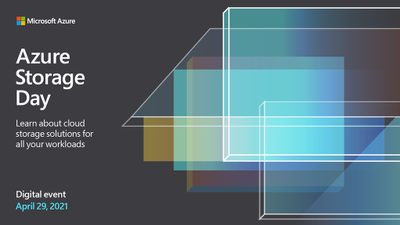 Discover cloud storage solutions at Azure Storage Day on April 29, 2021