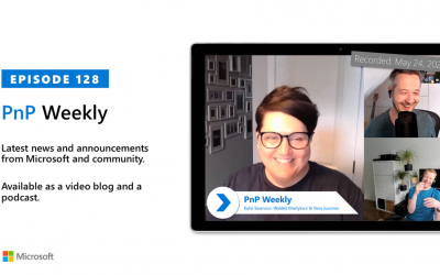 Microsoft 365 PnP Weekly – Episode 128