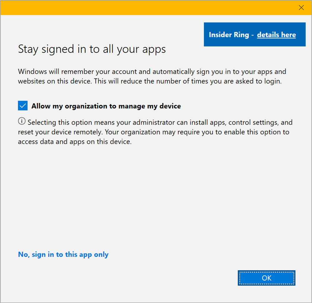 Figure 8: WCD Stay signed in to all your apps – Upcoming dialog