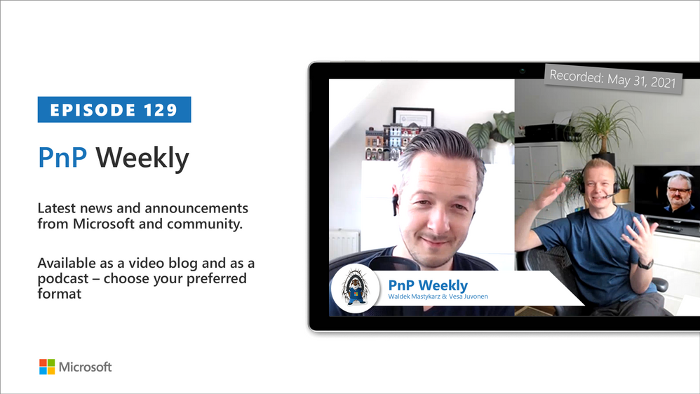 Microsoft 365 PnP Weekly – Episode 129