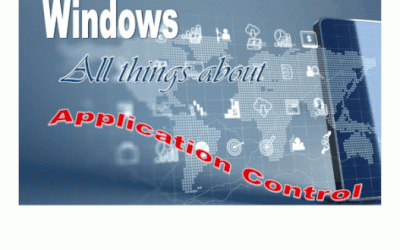 DEPLOYING WINDOWS 10 APPLICATION CONTROL POLICY