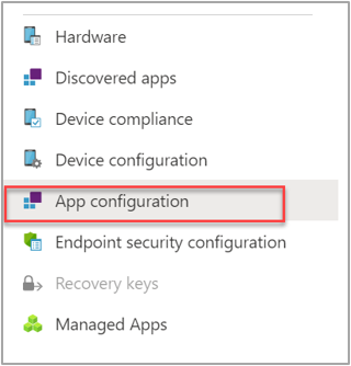 Screenshot of the "App configuration" blade in the Microsoft Endpoint Manager admin center.