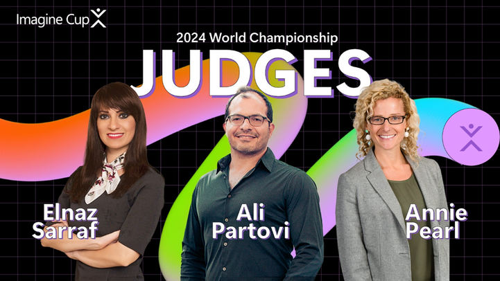 Introducing the 2024 Imagine Cup World Championship Judges!